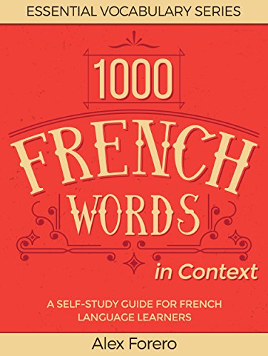 1000 French Words in Context A Self-Study Guide for French Language Learners